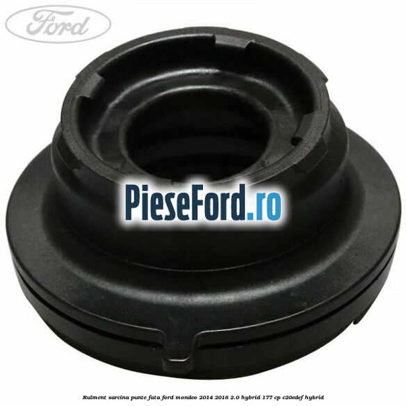 Rulment sarcina punte fata Ford Mondeo 2014-2018 2.0 Hybrid 177 cp C20EDEF hybrid