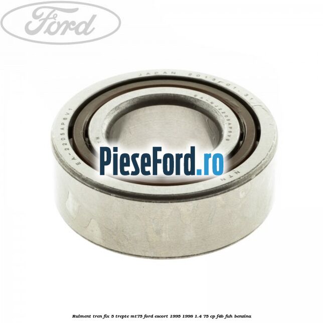 Rulment tren fix 5 trepte MT75 Ford Escort 1995-1998 1.4 75 cp F4B, FUH benzina