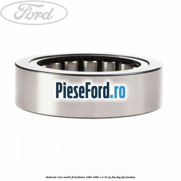 Rulment tren mobil Ford Fiesta 1989-1996 1.4 73 cp F4A, FUG, FUJ benzina