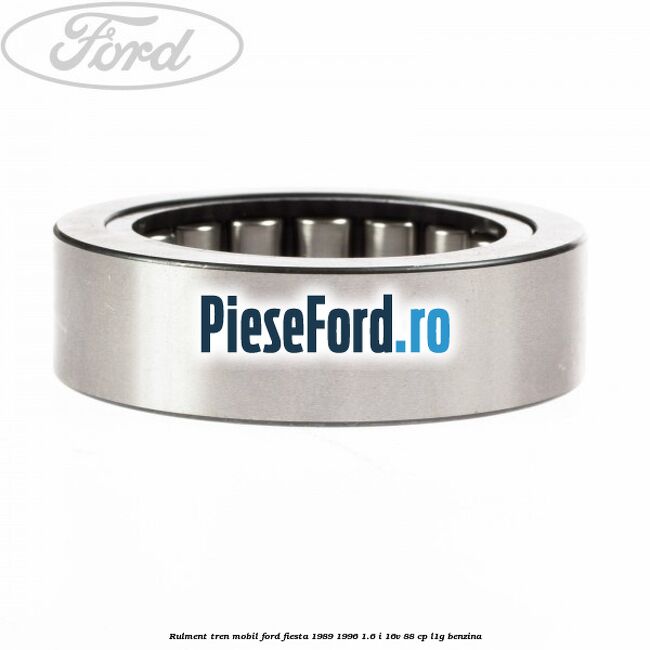 Rulment tren mobil Ford Fiesta 1989-1996 1.6 i 16V 88 cp L1G benzina