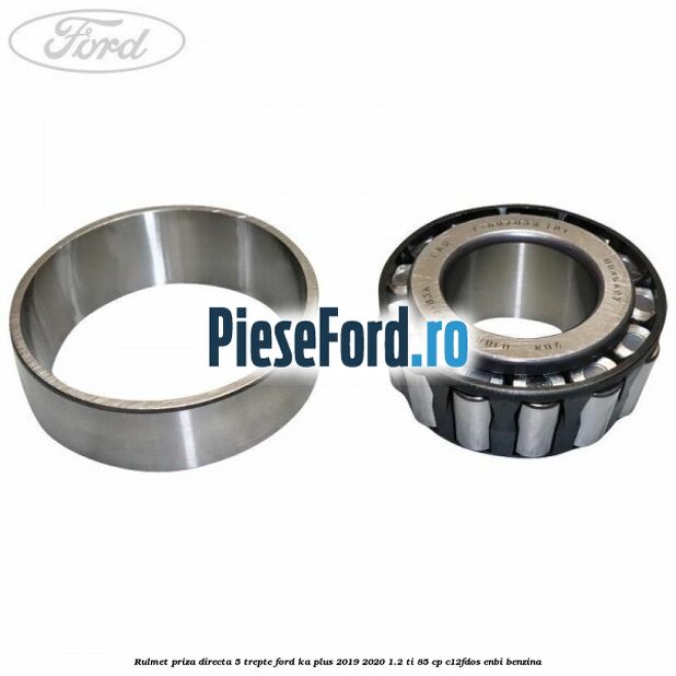 Rulmet priza directa 5 trepte Ford Ka plus 2019-2020 1.2 Ti 85 cp C12FDOS, ENBI benzina
