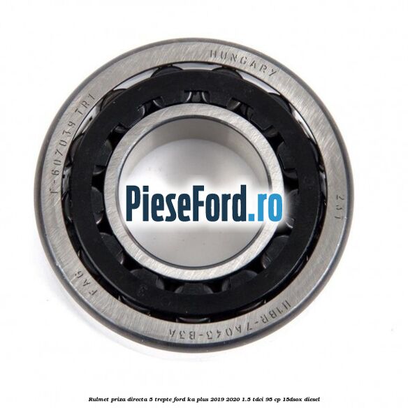 Rulmet priza directa 5 trepte Ford Ka plus 2019-2020 1.5 TDCI 95 cp 15DSOX diesel