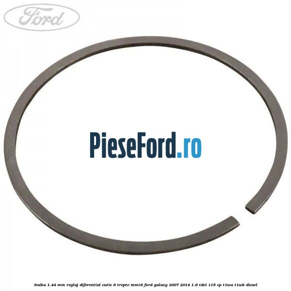 Saiba 1.44 MM reglaj diferential cutie 6 trepte MMT6 Ford Galaxy 2007-2014 1.6 TDCi 115 cp T1WA, T1WB diesel