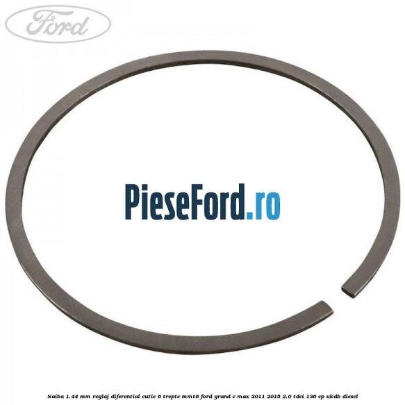 Saiba 1.44 MM reglaj diferential cutie 6 trepte MMT6 Ford Grand C-Max 2011-2015 2.0 TDCi 136 cp UKDB diesel