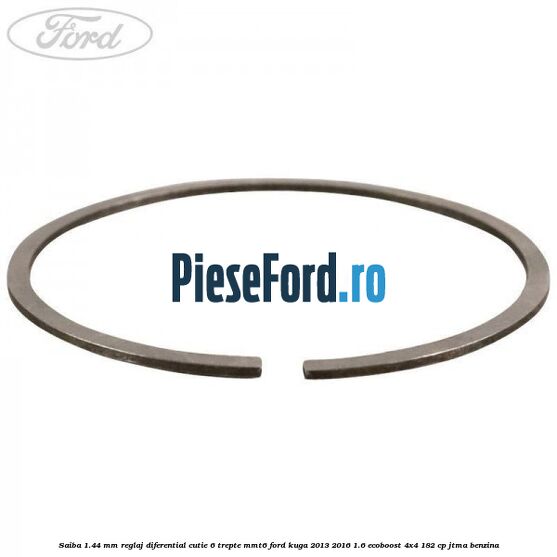 Saiba 1.44 MM reglaj diferential cutie 6 trepte MMT6 Ford Kuga 2013-2016 1.6 EcoBoost 4x4 182 cp JTMA benzina