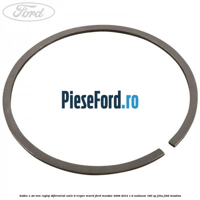 Saiba 1.44 MM reglaj diferential cutie 6 trepte MMT6 Ford Mondeo 2008-2014 1.6 EcoBoost 160 cp JTBA, JTBB benzina