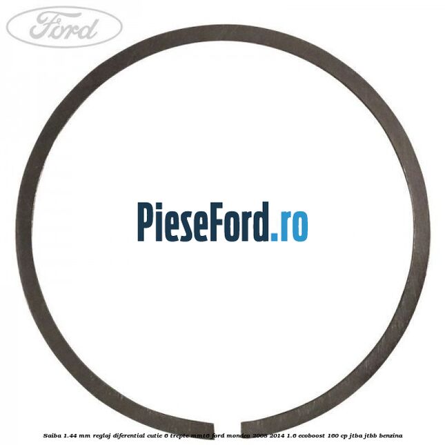 Saiba 1.44 MM reglaj diferential cutie 6 trepte MMT6 Ford Mondeo 2008-2014 1.6 EcoBoost 160 cp JTBA, JTBB benzina
