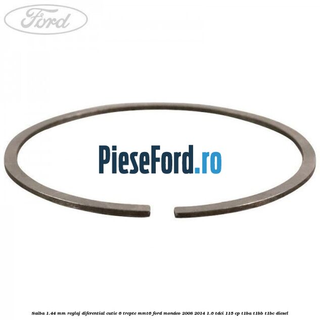 Saiba 1.44 MM reglaj diferential cutie 6 trepte MMT6 Ford Mondeo 2008-2014 1.6 TDCi 115 cp T1BA, T1BB, T1BC diesel