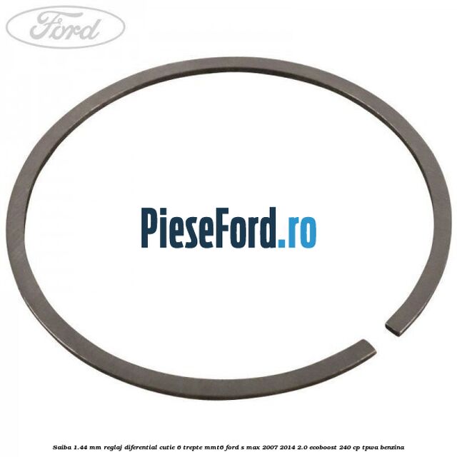Saiba 1.44 MM reglaj diferential cutie 6 trepte MMT6 Ford S-Max 2007-2014 2.0 EcoBoost 240 cp TPWA benzina