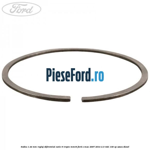 Saiba 1.44 MM reglaj diferential cutie 6 trepte MMT6 Ford S-Max 2007-2014 2.0 TDCi 130 cp AZWA diesel