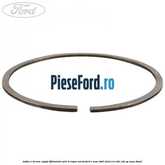 Saiba 1.44 MM reglaj diferential cutie 6 trepte MMT6 Ford S-Max 2007-2014 2.0 TDCi 163 cp Saiba 1.44 MM reglaj diferential cutie 6 trepte MMT6 Ford S-Max 2007-2014 2.0 TDCi 163 cp TXWA diesel
