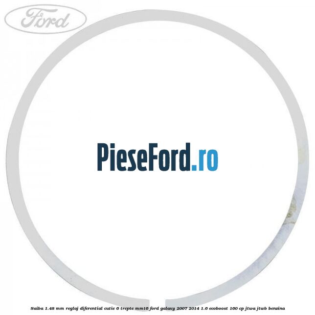 Saiba 1.48 MM reglaj diferential cutie 6 trepte MMT6 Ford Galaxy 2007-2014 1.6 EcoBoost 160 cp JTWA, JTWB benzina