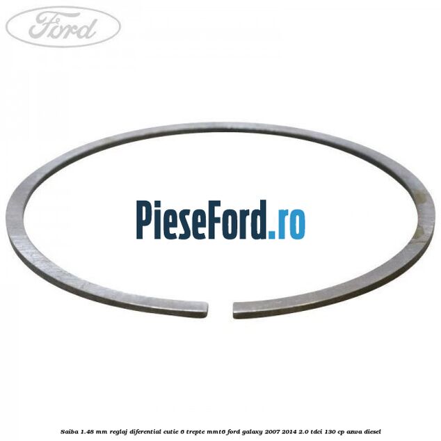 Saiba 1.48 MM reglaj diferential cutie 6 trepte MMT6 Ford Galaxy 2007-2014 2.0 TDCi 130 cp AZWA diesel