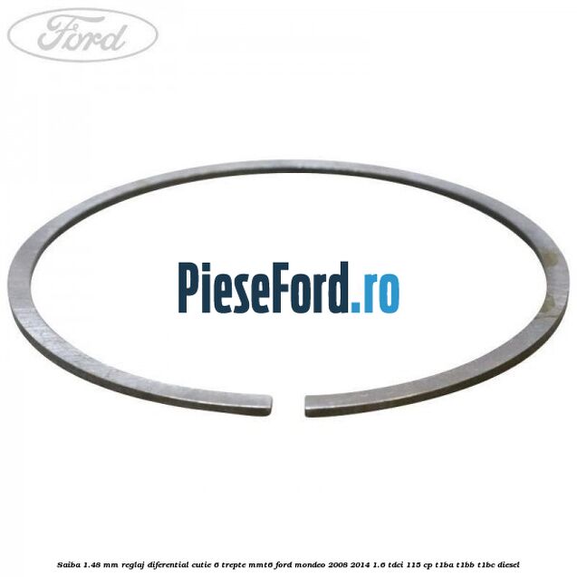 Saiba 1.48 MM reglaj diferential cutie 6 trepte MMT6 Ford Mondeo 2008-2014 1.6 TDCi 115 cp T1BA, T1BB, T1BC diesel