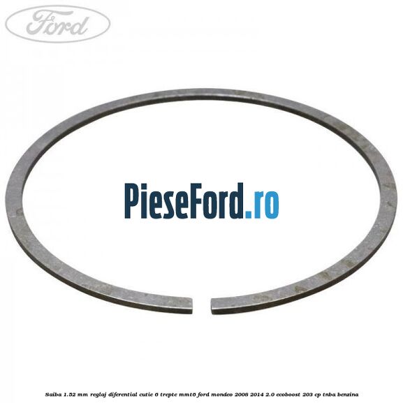 Saiba 1.52 MM reglaj diferential cutie 6 trepte MMT6 Ford Mondeo 2008-2014 2.0 EcoBoost 203 cp TNBA benzina