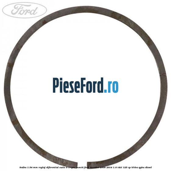 Saiba 1.54 MM reglaj diferential cutie 6 trepte MMT6 Ford Mondeo 2008-2014 1.8 TDCi 125 cp KHBA, QYBA diesel
