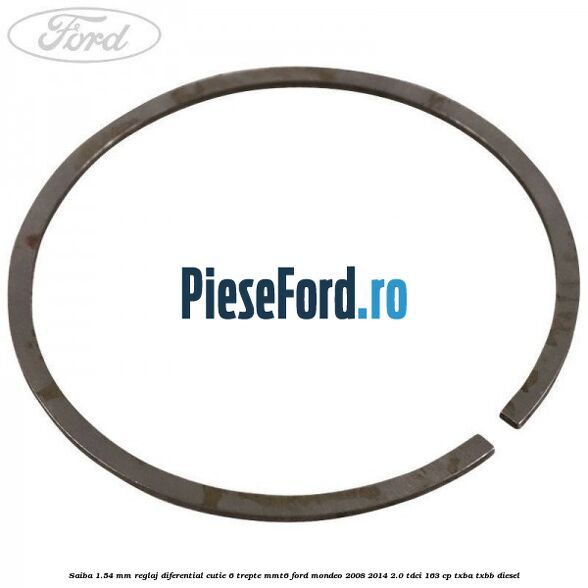 Saiba 1.54 MM reglaj diferential cutie 6 trepte MMT6 Ford Mondeo 2008-2014 2.0 TDCi 163 cp TXBA, TXBB diesel