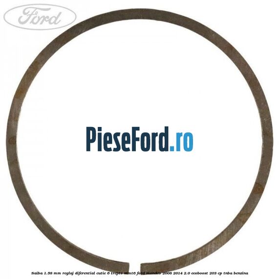 Saiba 1.58 MM reglaj diferential cutie 6 trepte MMT6 Ford Mondeo 2008-2014 2.0 EcoBoost 203 cp TNBA benzina
