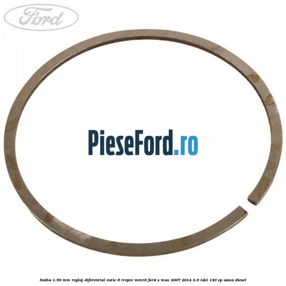 Saiba 1.58 MM reglaj diferential cutie 6 trepte MMT6 Ford S-Max 2007-2014 2.0 TDCi 130 cp AZWA diesel