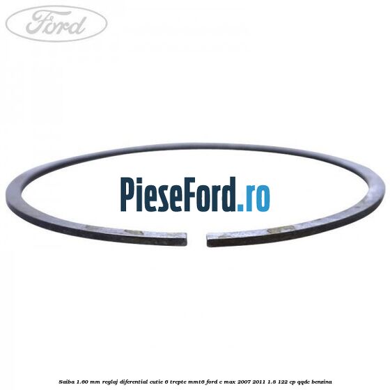 Saiba 1.60 MM reglaj diferential cutie 6 trepte MMT6 Ford C-Max 2007-2011 1.8 122 cp QQDC benzina