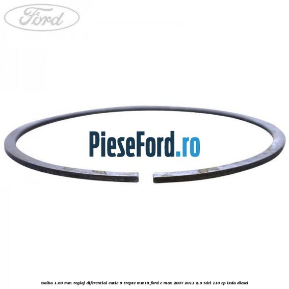 Saiba 1.60 MM reglaj diferential cutie 6 trepte MMT6 Ford C-Max 2007-2011 2.0 TDCi 110 cp IXDA diesel