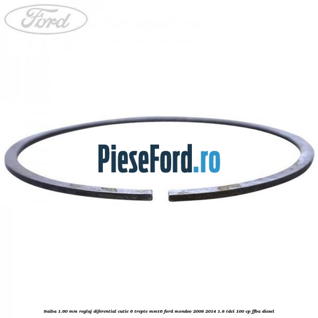 Saiba 1.60 MM reglaj diferential cutie 6 trepte MMT6 Ford Mondeo 2008-2014 1.8 TDCi 100 cp FFBA diesel