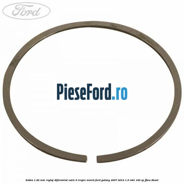 Saiba 1.62 MM reglaj diferential cutie 6 trepte MMT6 Ford Galaxy 2007-2014 1.8 TDCi 100 cp FFWA diesel