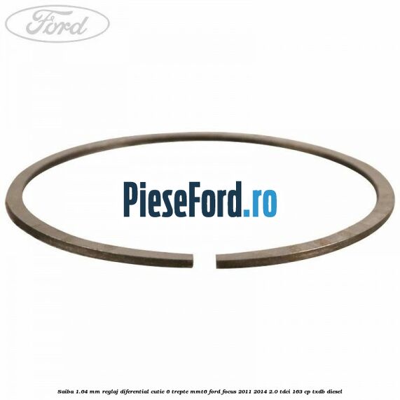 Saiba 1.64 MM reglaj diferential cutie 6 trepte MMT6 Ford Focus 2011-2014 2.0 TDCi 163 cp TXDB diesel