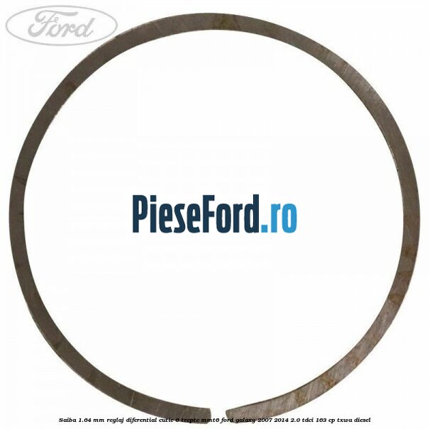 Saiba 1.64 MM reglaj diferential cutie 6 trepte MMT6 Ford Galaxy 2007-2014 2.0 TDCi 163 cp TXWA diesel