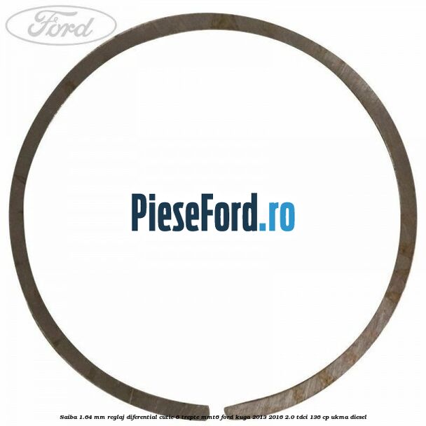 Saiba 1.64 MM reglaj diferential cutie 6 trepte MMT6 Ford Kuga 2013-2016 2.0 TDCi 136 cp UKMA diesel