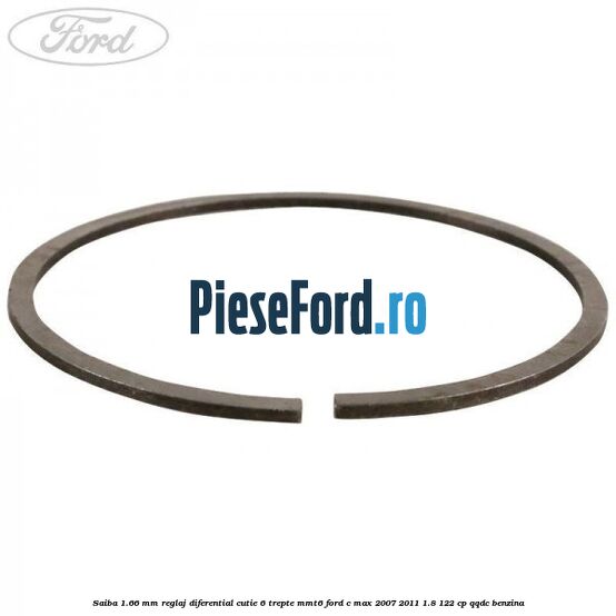 Saiba 1.66 MM reglaj diferential cutie 6 trepte MMT6 Ford C-Max 2007-2011 1.8 122 cp Saiba 1.66 MM reglaj diferential cutie 6 trepte MMT6 Ford C-Max 2007-2011 1.8 122 cp QQDC benzina