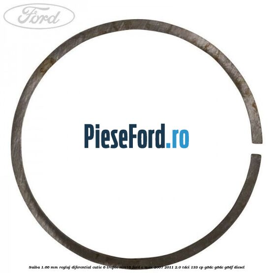 Saiba 1.66 MM reglaj diferential cutie 6 trepte MMT6 Ford C-Max 2007-2011 2.0 TDCi 133 cp G6DC, G6DE, G6DF diesel
