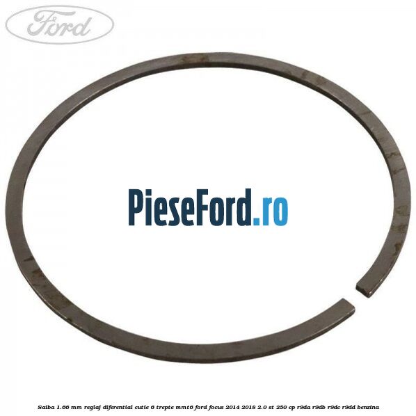 Saiba 1.66 MM reglaj diferential cutie 6 trepte MMT6 Ford Focus 2014-2018 2.0 ST 250 cp R9DA, R9DB, R9DC, R9DD benzina
