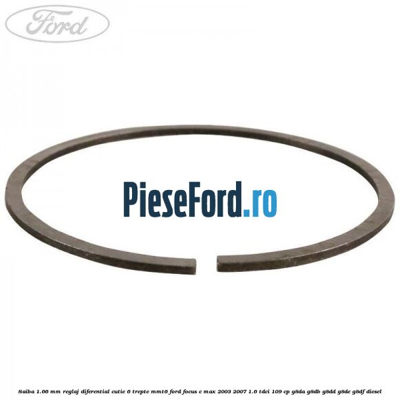 Saiba 1.66 MM reglaj diferential cutie 6 trepte MMT6 Ford Focus C-Max 2003-2007 1.6 TDCi 109 cp G8DA, G8DB, G8DD, G8DE, G8DF diesel