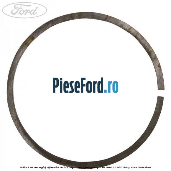 Saiba 1.66 MM reglaj diferential cutie 6 trepte MMT6 Ford Galaxy 2007-2014 1.6 TDCi 115 cp T1WA, T1WB diesel