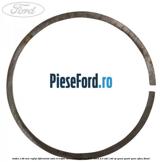 Saiba 1.66 MM reglaj diferential cutie 6 trepte MMT6 Ford Galaxy 2007-2014 2.0 TDCi 140 cp Saiba 1.66 MM reglaj diferential cutie 6 trepte MMT6 Ford Galaxy 2007-2014 2.0 TDCi 140 cp QXWA, QXWB, QXWC, UFWA diesel