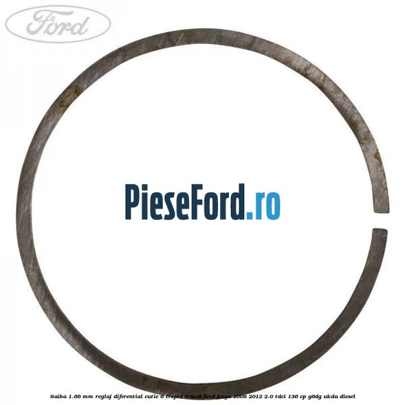 Saiba 1.66 MM reglaj diferential cutie 6 trepte MMT6 Ford Kuga 2008-2012 2.0 TDCi 136 cp G6DG, UKDA diesel