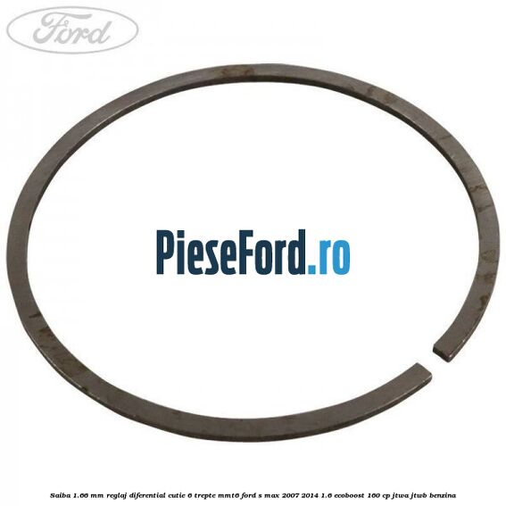 Saiba 1.66 MM reglaj diferential cutie 6 trepte MMT6 Ford S-Max 2007-2014 1.6 EcoBoost 160 cp JTWA, JTWB benzina