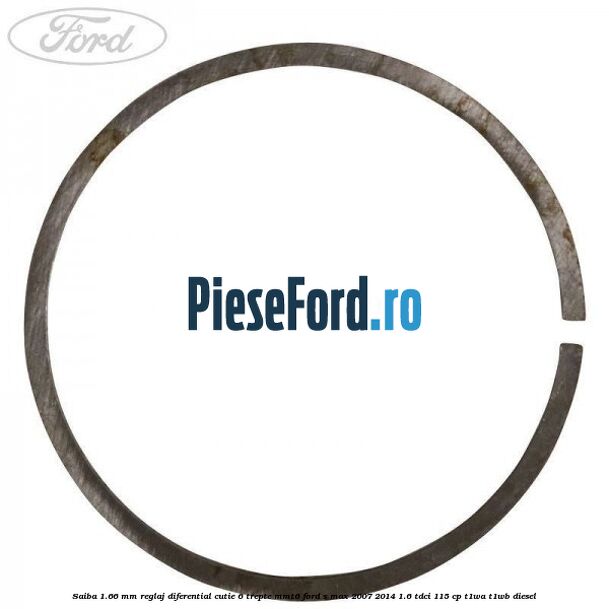 Saiba 1.66 MM reglaj diferential cutie 6 trepte MMT6 Ford S-Max 2007-2014 1.6 TDCi 115 cp T1WA, T1WB diesel