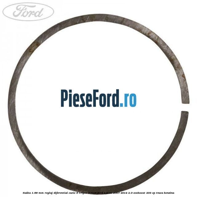 Saiba 1.66 MM reglaj diferential cutie 6 trepte MMT6 Ford S-Max 2007-2014 2.0 EcoBoost 203 cp TNWA benzina