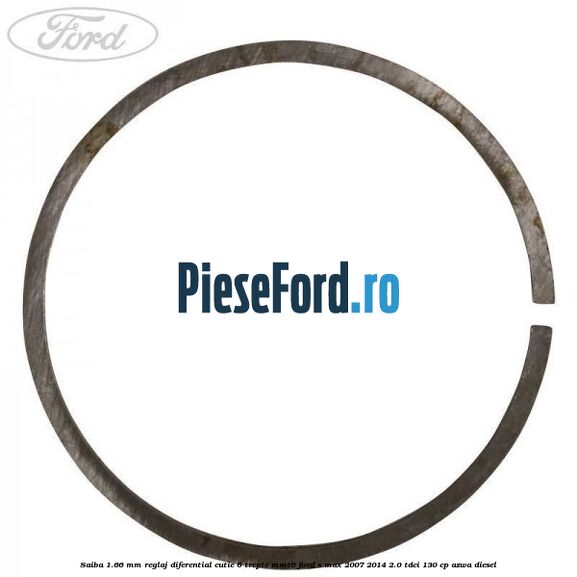 Saiba 1.66 MM reglaj diferential cutie 6 trepte MMT6 Ford S-Max 2007-2014 2.0 TDCi 130 cp AZWA diesel
