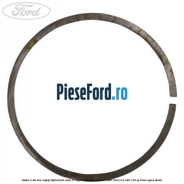 Saiba 1.68 MM reglaj diferential cutie 6 trepte MMT6 Ford S-Max 2007-2014 2.0 TDCi 115 cp KLWA, TYWA diesel