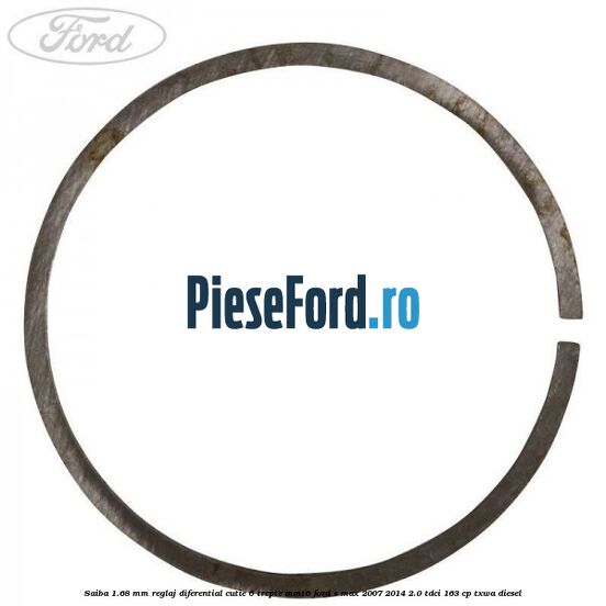 Saiba 1.68 MM reglaj diferential cutie 6 trepte MMT6 Ford S-Max 2007-2014 2.0 TDCi 163 cp TXWA diesel