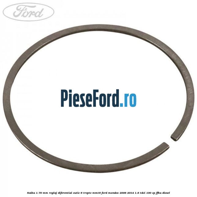 Saiba 1.70 MM reglaj diferential cutie 6 trepte MMT6 Ford Mondeo 2008-2014 1.8 TDCi 100 cp FFBA diesel