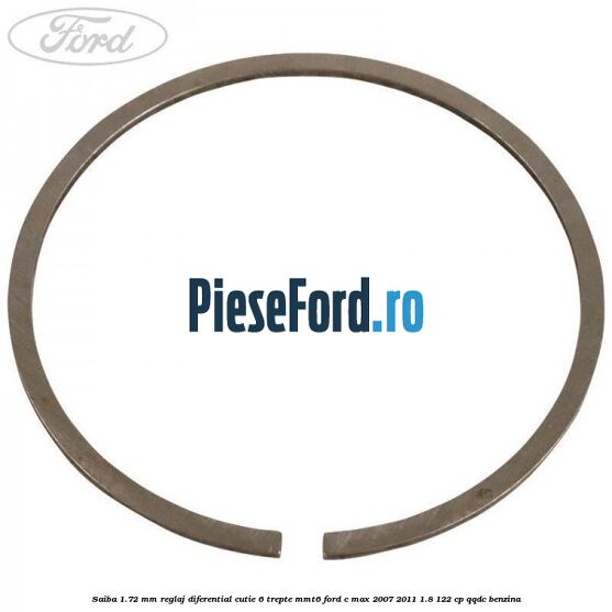 Saiba 1.72 MM reglaj diferential cutie 6 trepte MMT6 Ford C-Max 2007-2011 1.8 122 cp QQDC benzina