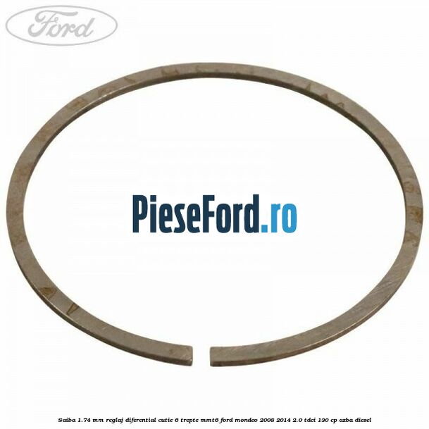 Saiba 1.74 MM reglaj diferential cutie 6 trepte MMT6 Ford Mondeo 2008-2014 2.0 TDCi 130 cp AZBA diesel