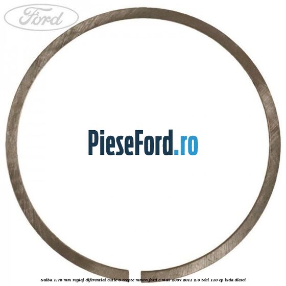 Saiba 1.76 MM reglaj diferential cutie 6 trepte MMT6 Ford C-Max 2007-2011 2.0 TDCi 110 cp IXDA diesel