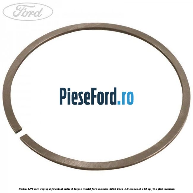 Saiba 1.76 MM reglaj diferential cutie 6 trepte MMT6 Ford Mondeo 2008-2014 1.6 EcoBoost 160 cp JTBA, JTBB benzina