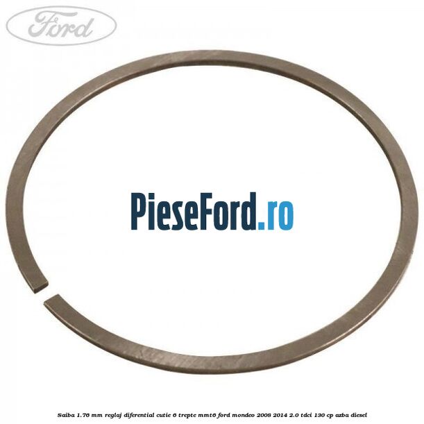 Saiba 1.76 MM reglaj diferential cutie 6 trepte MMT6 Ford Mondeo 2008-2014 2.0 TDCi 130 cp AZBA diesel