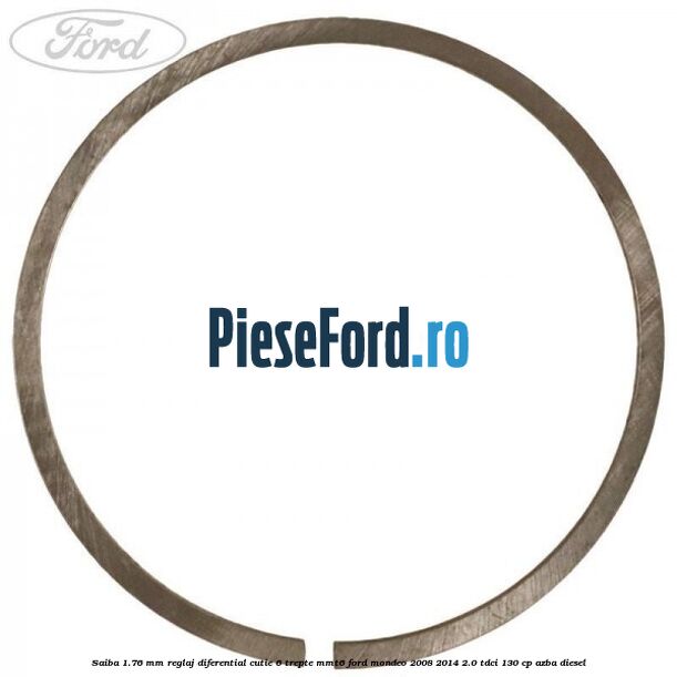 Saiba 1.76 MM reglaj diferential cutie 6 trepte MMT6 Ford Mondeo 2008-2014 2.0 TDCi 130 cp AZBA diesel